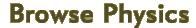 BrowsePhysics